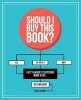 Should I Buy This Book? - Life's Hardest Decisions Made Easy by Flow Chart (Hardcover) - Tobias Anthony Photo