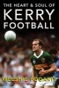 The Heart and Soul of Kerry Football (Hardcover) - Weeshie Fogarty Photo