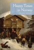 Happy Times in Norway (Paperback) - Sigrid Undset Photo