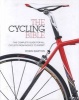 The Cycling Bible - The Complete Guide for All Cyclists from Novice to Expert (Hardcover) - Robin Barton Photo