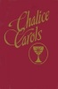 Chalice Carols (Paperback) - David P Polk Photo