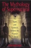 The Mythology of Supernatural - The Signs and Symbols Behind the Popular TV Show (Paperback) - Nathan Robert Brown Photo