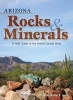 Arizona Rocks & Minerals - A Field Guide to the Grand Canyon State (Paperback) - Bob Lynch Photo