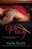 Play (Paperback) - Kylie Scott Photo