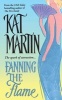 Fanning the Flame (Paperback) - Kat Martin Photo