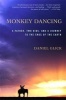 Monkey Dancing - A Father, Two Kids, and a Journey to the Ends of the Earth (Paperback) - Daniel Glick Photo