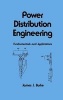 Power Distribution Engineering - Fundamentals and Applications (Hardcover) - James J Burke Photo