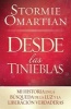 Desde Las Tinieblas =Out of Darkness (English, Spanish, Paperback) - Stormie Omartian Photo