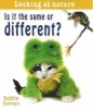 Is it the Same or Different? (Paperback) - Bobbie Kalman Photo