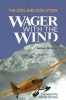 Wager with the Wind - The Don Sheldon Story (Paperback, 11th) - James Greiner Photo