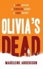 Olivia's Dead (Paperback) - Madeleine Andersson Photo