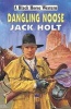 Dangling Noose (Hardcover) - Jack Holt Photo