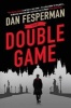 The Double Game (Hardcover, Main) - Dan Fesperman Photo