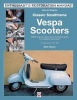 How to Restore Classic Small Frame Vespa Scooters - 2-stroke Models 1963 -1986 (Paperback) - Mark Paxton Photo