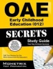 Oae Early Childhood Education (012) Secrets Study Guide - Oae Test Review for the Ohio Assessments for Educators (Paperback) - Oae Exam Secrets Test Prep Photo