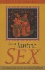 The Heart of Tantric Sex - A Unique Guide to Love and Sexual Fulfillment (Paperback, New edition) - Diana Richardson Photo