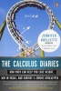 The Calculus Diaries - How Math Can Help You Lose Weight, Win in Vegas, and Survive a Zombie Apocalypse (Paperback) - Jennifer Ouellett Photo