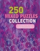 250 Mixed Puzzles Collection - The Ultimate Collection of Puzzles for All Abilities (Spiral bound) - Parragon Books Ltd Photo