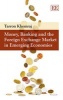 Money, Banking and the Foreign Exchange Market in Emerging Economies (Hardcover) - Tarron Khemraj Photo