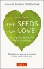 Seeds of Love - Growing Mindful Relationships (Paperback) - Jerry Braza Photo