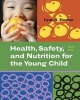 Health, Safety, and Nutrition for the Young Child (Paperback, 8th Revised edition) - Lynn R Marotz Photo