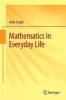 Mathematics in Everyday Life 2016 (Paperback, 1st Ed. 2016) - John Haigh Photo