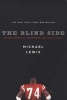 The Blind Side - Evolution of a Game (Paperback) - Michael Lewis Photo