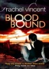 An Unbound Novel - Blood Bound (Paperback) - Rachel Vincent Photo