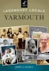 Legendary Locals of Yarmouth, Massachusetts (Paperback) - John A Basile Photo