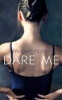 Dare Me (Paperback, Australia/New Zealand & South Africa ed) - Megan E Abbott Photo