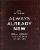 Always Already New - Media, History, and the Data of Culture (Paperback) - Lisa Gitelman Photo