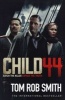 Child 44 (Paperback, Film Tie-In) - Tom Rob Smith Photo