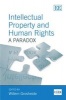 Intellectual Property and Human Rights - A Paradox (Hardcover) - Willem Grosheide Photo