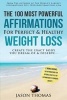 Affirmation the 100 Most Powerful Affirmations for Perfect & Healthy Weight Loss 2 Amazing Affirmative Bonus Books Included for Health & Anxiety - Create the Exact Body You Dream of and Deserve (Paperback) - Jason Thomas Photo