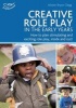 Creative Role Play in the Early Years (Paperback) - Alistair Bryce Clegg Photo