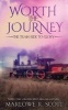 Worth the Journey - The Train Ride to Glory (Paperback) - Marlowe R Scott Photo