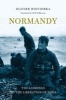 Normandy - The Landings to the Liberation of Paris (Paperback) - Olivier Wieviorka Photo