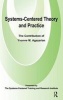 Systems-centred Theory and Practice - The Contribution of Yvonne Agazarian (Paperback) - Yvonne M Agazarian Photo