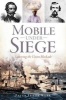 Mobile Under Siege - Surviving the Union Blockade (Paperback) - Paula Lenor Webb Photo