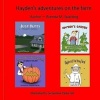 Hayden's Adventures on the Farm (Paperback) - Brenda M Spalding Photo