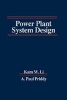 Power Plant System Design (Paperback) - Kam W Li Photo