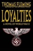 Loyalties - A Novel of World War II (Paperback) - Thomas Fleming Photo