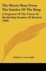 The Mystic Rose from the Garden of the King - A Fragment of the Vision of Sheikh Haji Ibrahim of Kerbela (1898) (Paperback) - Fairfax L Cartwright Photo