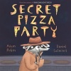 Secret Pizza Party (Hardcover) - Adam Rubin Photo