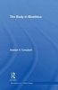 The Body in Bioethics (Hardcover, New) - Alastair V Campbell Photo