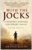 With the Jocks - A Soldier's Struggle for Europe, 1944-45 (Paperback, New edition) - Peter White Photo