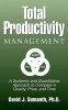 Total Productivity Management (TPmgt) - A Systemic and Quantitative Approach to Compete in Quality, Price, and Time (Hardcover) - David J Sumanth Photo