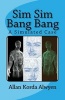 Sim Sim Bang Bang - A Simulated Case (Paperback) - Allan Koda Alwyen Photo