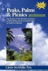 Peaks, Palms & Picnics - Day Journeys in the Mountains & Deserts of Palm Springs and the Coachella Valley of Southern California (Paperback, Revised) - Linda McMillin Pyle Photo