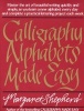 Calligraphy Alphabets Made Easy (Paperback, New edition) - Margaret Shepherd Photo